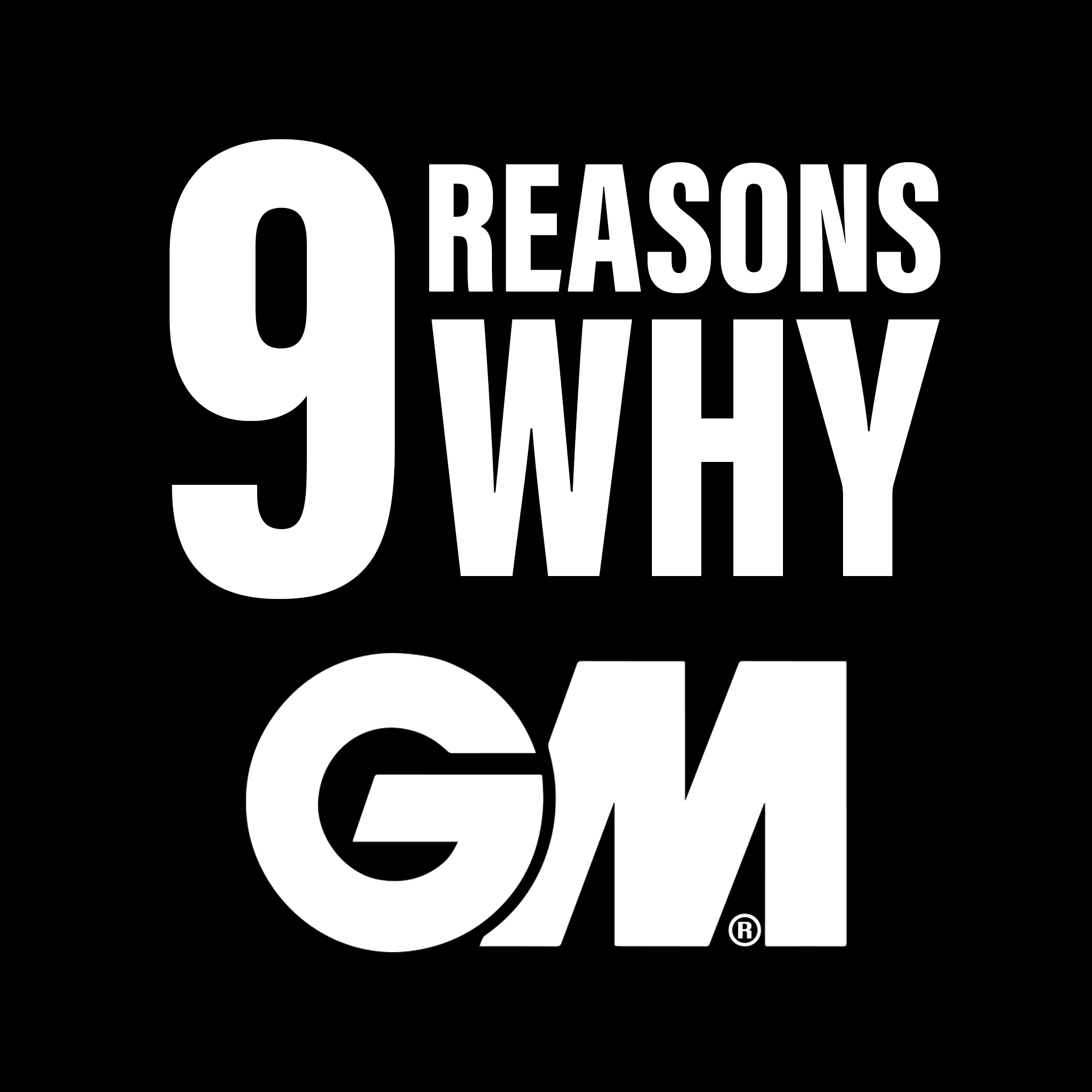 9 Reasons Why GM